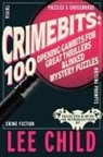 Lee Child, Luca Veste - Crimebits: 100 Opening Gambits for Great Thrillers