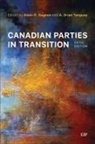 Alain-G Tanguay Gagnon, Alain-G. Tanguay Gagnon, Alain-G Gagnon, Alain-G. Gagnon, Brian Tanguay - Canadian Parties in Transition, Fifth Edition