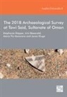 Irini Biezeveld, Dr Stephanie (Postdoctoral Researcher Dopper, Stephanie Dopper, Stephanie (Professor of Cultural Heritage Dopper, Jonas Kluge, Maria Pia Maiorano - 2018 Archaeological Survey At Tawi Said, Sultanate of Oman