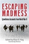 Klaus G Forg, Klaus G Förg - Escaping Madness