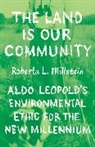 Professor Roberta L. Millstein, Roberta L. Millstein - Land Is Our Community