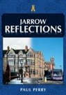 Paul Perry - Jarrow Reflections
