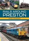 Mike Rhodes - Rails Around Preston
