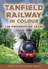 Henry Elliott, Dave Hewitt - Tanfield Railway in Colour