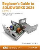 Alejandro Reyes, Reyes Alejandro - Beginner's Guide to SOLIDWORKS 2024 - Level II