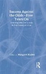 Margaret Maden, Maden Margaret - Success Against the Odds: Five Years On
