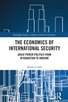 Marek Louzek, Marek Loužek - Economics of International Security