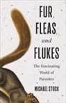 Michael Stock - Fur, Fleas, and Flukes