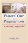 Thomas Moe, Moe Thomas - Pastoral Care in Pregnancy Loss
