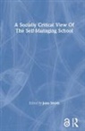 John Smyth, Smyth John - A Socially Critical View Of The Self-Managing School