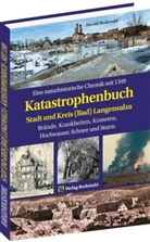 Harald Rockstuhl - KATASTROPHENBUCH Stadt und Kreis (Bad) Langensalza