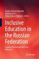 Elena Iarskaia-Smirnova, Maria Kozlova, Tsediso Michael Makoelle - Inclusive Education in the Russian Federation