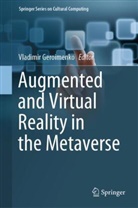 Vladimir Geroimenko - Augmented and Virtual Reality in the Metaverse