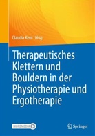 Kern, Claudia Kern - Therapeutisches Klettern und Bouldern in der Physiotherapie und Ergotherapie