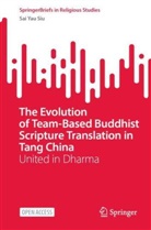 Sai Yau Siu, SIU Sai Yau - The Evolution of Team-Based Buddhist Scripture Translation in Tang China