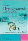 Brian M. Frier, Brian M. Heller Frier, Simon Heller, Rory Mccrimmon, Brian M Frier, Brian M. (Royal Infirmary of Edinburgh Frier... - Hypoglycaemia in Clinical Diabetes