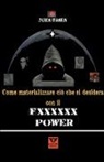 John Danen - Come materializzare ciò che si desidera con il Fxxxxxx Power