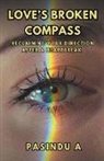 Pasindu A - Love's Broken Compass