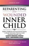 Leigh W. Hart - Reparenting Your Wounded Inner Child