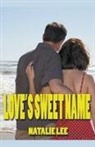 Natalie Lee - Love's Sweet Name