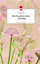 Nergiz Celik - Die Tochter einer ....Yezidin. Life is a Story - story.one