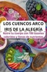 Verónica Nuñez - LOS CUENCOS ARCO IRIS DE LA ALEGRÍA