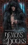 Angelique S. Anderson - Demons on the Docks