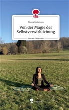 Diana Mekonen - Von der Magie der Selbstverwirklichung. Life is a Story - story.one