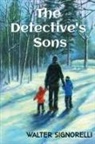 Walter P. Signorelli - The Detective's Sons