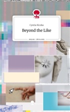 Cyntia Kiczka - Beyond the Like. Life is a Story - story.one