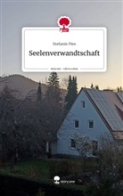 Stefanie Pies - Seelenverwandtschaft. Life is a Story - story.one