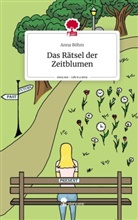 Anna Böhm - Das Rätsel der Zeitblumen. Life is a Story - story.one
