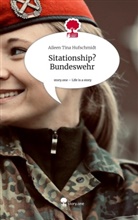 Aileen Tina Hufschmidt - Situationship? Bundeswehr. Life is a Story - story.one