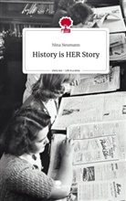 Nina Neumann - History is HER Story. Life is a Story - story.one