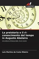 Lais Martins da Costa Ribeiro - La preistoria e il ri-conoscimento del tempo in Augusto Abelaira