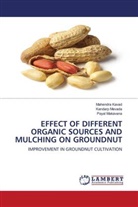 Mahendra Kavad, Payal Makavana, Kandarp Mevada - EFFECT OF DIFFERENT ORGANIC SOURCES AND MULCHING ON GROUNDNUT