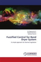 Isthiyaq Ahamed A., Salmanul Faris M., Sri Ragavarshini K. - Fuzzified Control for Band Dryer System