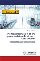 Pourya Zarshenas - The transformation of the green sustainable airports construction