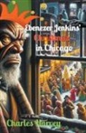 Charles Harvey - Ebenezer Jenkins' Christmas in Chicago