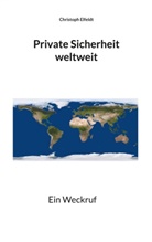 Christoph Elfeldt - Private Sicherheit weltweit