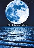 Timo Lange - Die Reise zum Mond