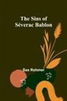 Sax Rohmer - The Sins of Séverac Bablon