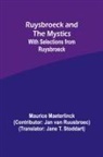 Maurice Maeterlinck - Ruysbroeck and the Mystics