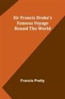 Francis Pretty - Sir Francis Drake's Famous Voyage Round the World