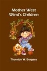 Thornton W. Burgess - Mother West Wind's Children