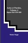 Victor Hugo - Actes et Paroles, Volume 4