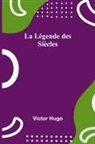 Victor Hugo - La Légende des Siècles