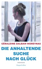 Géraldine Dalban-Moreynas - Die anhaltende Suche nach Glück