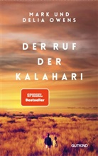 Delia Owens, Mark Owens - Der Ruf der Kalahari