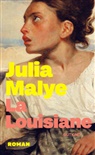 Julia Malye - La Louisiane